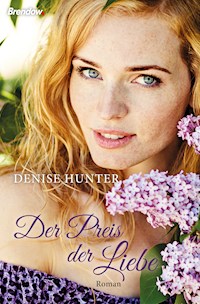 Der Preis der Liebe - Denise Hunter - E-Book