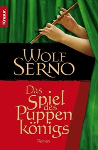 Das Spiel des Puppenkönigs - Wolf Serno - E-Book