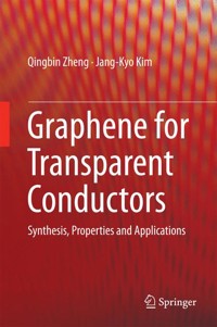 Graphene for Transparent Conductors - Qingbin Zheng - E-Book