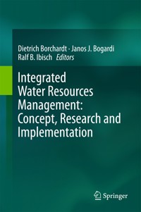 Integrated Water Resources Management: Concept, Research and Implementation - - E-Book