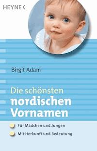 Die schönsten nordischen Vornamen - Birgit Adam - E-Book