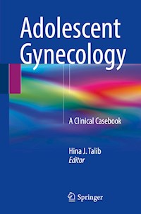 Adolescent Gynecology -  - E-Book