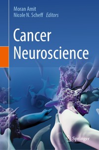 Cancer Neuroscience -  - E-Book