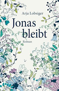 Jonas bleibt - Arja Lobsiger - E-Book