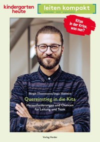 Quereinstieg in die Kita. Herausforderungen und Chancen für Leitung und Team - Birgit Thurmann - E-Book