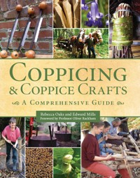 Coppicing and Coppice Crafts - Rebecca Oaks - E-Book