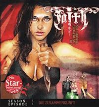 FAITH VAN HELSING 1: Die Zusammenkunft - Simeon Hrissomallis - Hörbuch