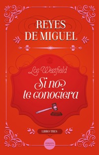 Si no te conociera - Reyes de Miguel - E-Book