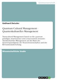 Quantum Cultural Management - Quantenkulturelles Management - Gebhard Deissler - E-Book
