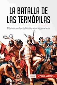 La batalla de las Termópilas - 50Minutos - E-Book