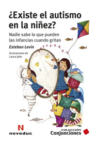 ¿Existe el autismo en la niñez? - Esteban Levin - E-Book