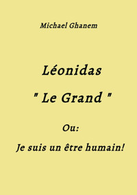 Léonidas Le Grand - Michael Ghanem - E-Book