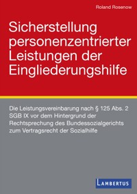 Sicherstellung personenzentrierter Leistungen der Eingliederungshilfe - Roland Rosenow - E-Book