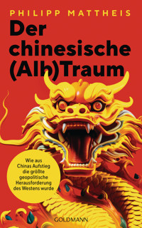 Der chinesische (Alb)Traum - Philipp Mattheis - E-Book