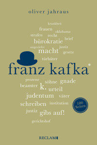 Franz Kafka. 100 Seiten - Oliver Jahraus - E-Book
