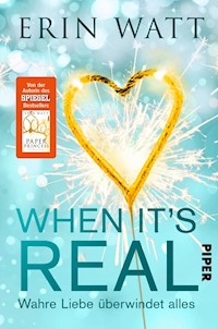 When it's Real – Wahre Liebe überwindet alles - Erin Watt - E-Book