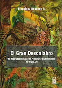 El gran descalabro - Francisco Rosende - E-Book