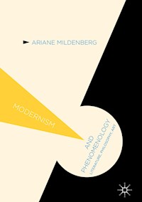 Modernism and Phenomenology - Ariane Mildenberg - E-Book