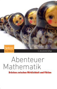 Abenteuer Mathematik - Pierre Basieux - E-Book