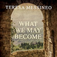 What We May Become - Teresa Messineo - Hörbuch