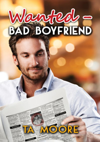 Wanted - Bad Boyfriend (Deutsch) - TA Moore - E-Book