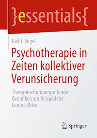Psychotherapie in Zeiten kollektiver Verunsicherung - Ralf T. Vogel - E-Book