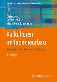 Kalkulieren im Ingenieurbau - - E-Book