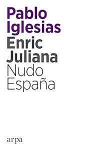 Nudo España - Pablo Iglesias - E-Book