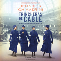 Trincheras de cable. Ellas también ganaron la guerra - Jennifer Chiaverini - Hörbuch