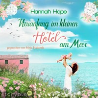 Neuanfang im kleinen Hotel am Meer - Hannah Hope - Hörbuch