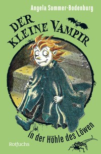 Der kleine Vampir in der Höhle des Löwen - Angela Sommer-Bodenburg - E-Book