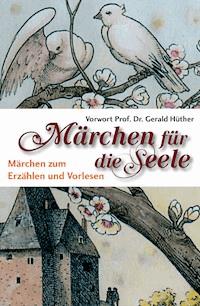 Märchen für die Seele -  - E-Book