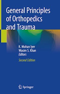 General Principles of Orthopedics and Trauma - - E-Book