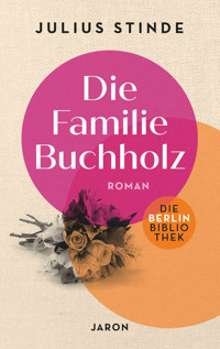 Die Familie Buchholz - Julius Stinde - E-Book