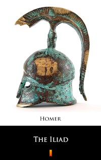 The Iliad - Homer - E-Book
