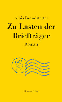 Zu Lasten der Briefträger - Alois Brandstetter - E-Book