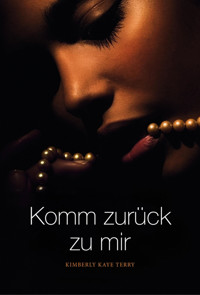 Komm zurück zu mir - Kimberly Kaye Terry - E-Book