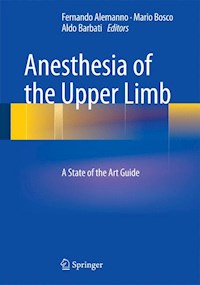 Anesthesia of the Upper Limb -  - E-Book