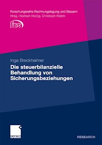 Die steuerbilanzielle Behandlung von Sicherungsbeziehungen - Inga Breckheimer - E-Book
