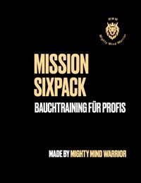 Mission Sixpack - Alain Biankeu - E-Book