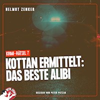 Kottan ermittelt: Das beste Alibi - Helmut Zenker - Hörbuch