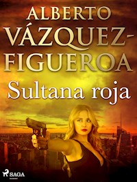 Sultana roja - Alberto Vázquez Figueroa - E-Book