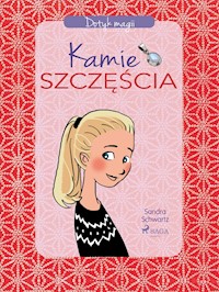 Dotyk magii 1 - Kamień szczęścia - Sandra Schwartz - E-Book