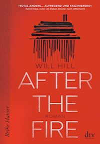 After the Fire - Ausgezeichnet mit dem Deutschen Jugendliteraturpreis 2021 - Will Hill - E-Book