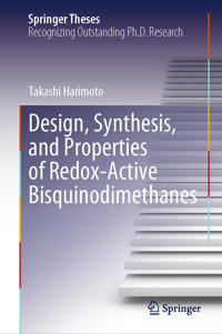 Design, Synthesis, and Properties of Redox-Active Bisquinodimethanes - Takashi Harimoto - E-Book
