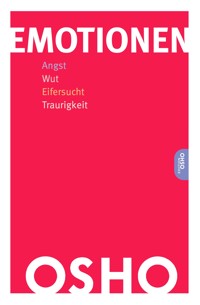 Emotionen - OSHO - E-Book