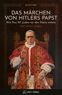 Das Märchen von Hitlers Papst - David G. Dalin - E-Book