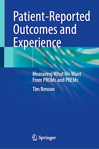 Patient-Reported Outcomes and Experience - Tim Benson - E-Book