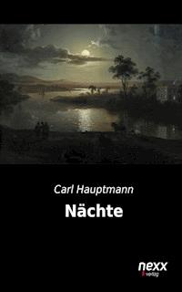 Nächte - Carl Hauptmann - E-Book