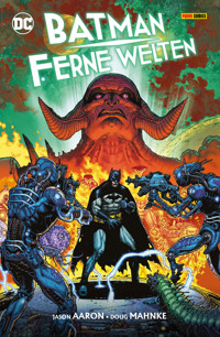 Batman: Ferne Welten - Aaron Jason - E-Book